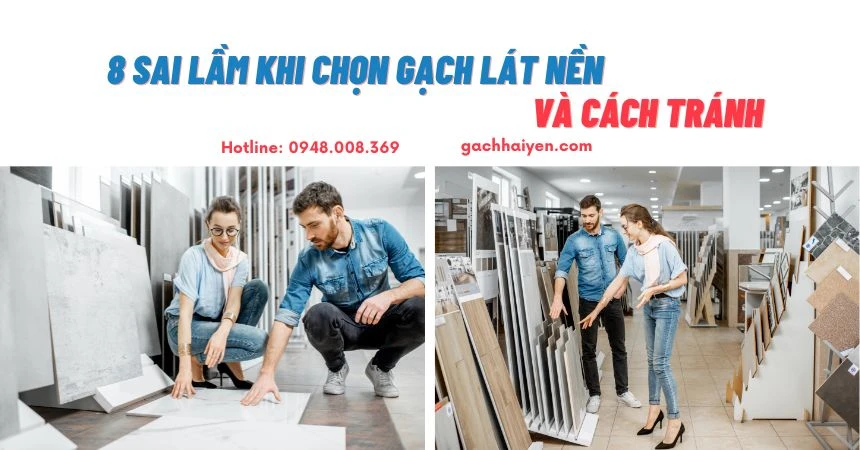 Sai lầm khi chọn gạch lát nền