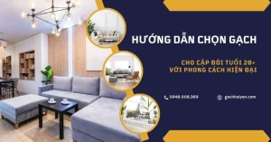 hướng dẫn chọn gạch cho cặp đôi trẻ tuổi