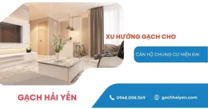 xu hướng gạch cho căn hộ chung cư hiện đại