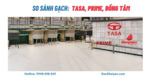 So sánh gạch Tasa Prim Đồng Tâm
