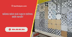 bảng giá gạch bông mới nhất 2025