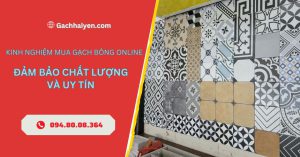 Kinh nghiệm mua gạch bông online