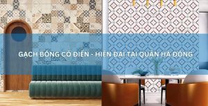 Gạch bông cổ điển, hiện đại tại quận Hà Đông