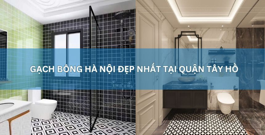 Gạch bông Hà Nội đẹp nhất tại quận Tây Hồ